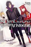 Survival Strategies of a Corrupt Aristocrat: Volume 3 (eBook, ePUB) Survival Strategies of a Corrupt Aristocrat: Volume 3 (eBook, ePUB)