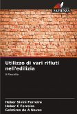 Utilizzo di vari rifiuti nell'edilizia Utilizzo di vari rifiuti nell'edilizia