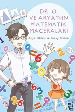 Dr. O ve Aryanin Matematik Maceralari - Ökten, Arya