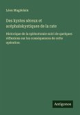 Des kystes séreux et acéphalokystiques de la rate