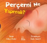 Percemi Ne Yapmali Percemi Ne Yapmali