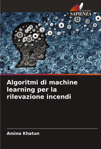 Algoritmi di machine learning per la rilevazione incendi
