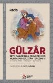 Gülzar - Seyh Nasuh Oglu Abdülmecidin Muhtasar Gülistan Tercümesi Gülzar - Seyh Nasuh Oglu Abdülmecidin Muhtasar Gülistan Tercümesi