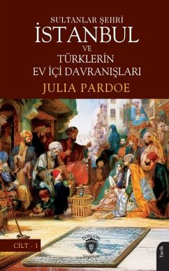 Cover Sultanlar Sehri Istanbul ve Türklerin Ev Ici Davranislari Cilt I