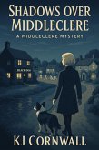 Shadows Over Middleclere (Middleclere Mysteries, #1) (eBook, ePUB) Shadows Over Middleclere (Middleclere Mysteries, #1) (eBook, ePUB)