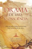 Drama de Uma Consciência (eBook, ePUB) Drama de Uma Consciência (eBook, ePUB)