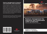 Pasture management for intensive and sustainable cattle production Pasture management for intensive and sustainable cattle production