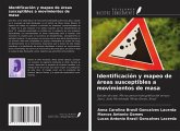 Identificación y mapeo de áreas susceptibles a movimientos de masa Identificación y mapeo de áreas susceptibles a movimientos de masa