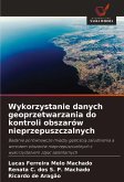 Wykorzystanie danych geoprzetwarzania do kontroli obszarów nieprzepuszczalnych Wykorzystanie danych geoprzetwarzania do kontroli obszarów nieprzepuszczalnych