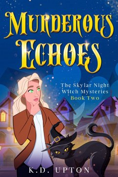 Cover Murderous Echoes (The Skylar Night Ghost Mysteries, #2) (eBook, ePUB)
