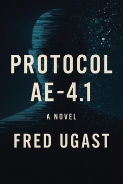 Cover Protocol AE 4.1 (The AGI Chronicles, #1) (eBook, ePUB)