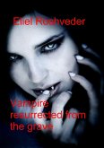 Vampire Resurrected from the Grave (Contos de terror, #24) (eBook, ePUB) Vampire Resurrected from the Grave (Contos de terror, #24) (eBook, ePUB)