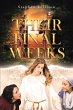 Their Final Weeks (eBook, ePUB) - Bild 1