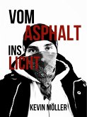 Vom Asphalt ins Licht (eBook, ePUB)