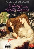 Le storie della donna lunare (eBook, ePUB) Le storie della donna lunare (eBook, ePUB)