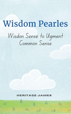 Wisdom Pearles (eBook, ePUB) - James, Heritage