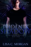 Phoenix Shadow (Maggie Henning & The Realm, #3) (eBook, ePUB) Phoenix Shadow (Maggie Henning & The Realm, #3) (eBook, ePUB)