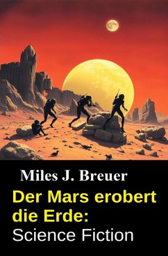 Cover Der Mars erobert die Erde: Science Fiction (eBook, ePUB)