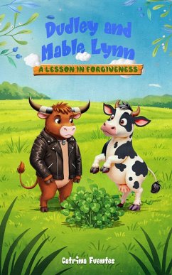 Cover Dudley And Mable Lynn: A Lesson In Forgiveness (eBook, ePUB)