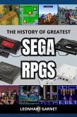 The History of Greatest Sega RPGs (eBook, ePUB)