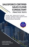 Salesforce Certified Sales Cloud Consultant Practice Tests (eBook, ePUB)