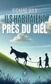 Ils habitaient près du ciel (eBook, ePUB)