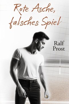 Rote Asche, falsches Spiel (eBook, ePUB) - Prost, Ralf