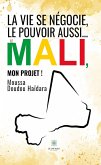 La vie se négocie, le pouvoir aussi... (eBook, ePUB)