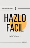 Hazlo Fácil (Controlling your Mind, #1) (eBook, ePUB)