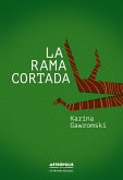 La rama cortada (eBook, ePUB) La rama cortada (eBook, ePUB)