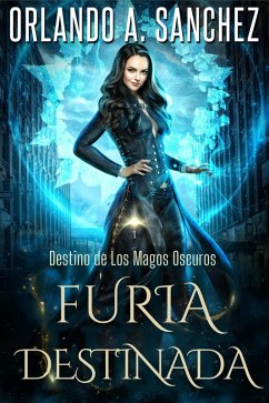Cover Furia Destinada (Destino de Los Magos Oscuros, #1) (eBook, ePUB)