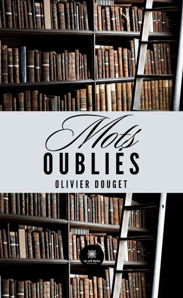 Mots oubliés (eBook, ePUB) Mots oubliés (eBook, ePUB)