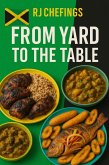 From Yard To The Table (eBook, ePUB)