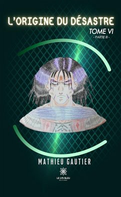 Cover L'origine du désastre - Tome 6 (eBook, ePUB)