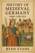 History of Medieval Germany (1000-1300... - Bild 1