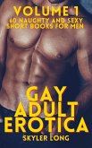 Gay Adult Erotica - Volume 1 (eBook, ePUB) Gay Adult Erotica - Volume 1 (eBook, ePUB)