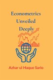 Econometrics Unveiled Deeply (eBook, ePUB)