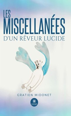 Cover Les miscellanées d'un rêveur lucide (eBook, ePUB)