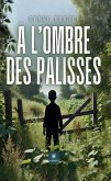 À l'ombre des palisses (eBook, ePUB)
