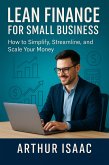 Lean Finance For Small Business (The Small Business Finance Series, #2) (eBook, ePUB)