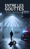 Entre les gouttes (eBook, ePUB)