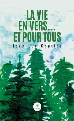 Cover La vie en vers... et pour tous (eBook, ePUB)