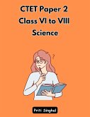CTET Paper 2 Class VI to VIII Science (eBook, ePUB) CTET Paper 2 Class VI to VIII Science (eBook, ePUB)