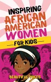 Inspiring Biographies of African American Women for Kids (eBook, ePUB)