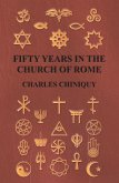 Fifty Years In The Church Of Rome (eBook, ePUB)