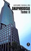 Anaphrodisia - Tome 2 (eBook, ePUB) Anaphrodisia - Tome 2 (eBook, ePUB)