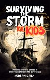 Surviving the Storm for Kids (eBook, ePUB)