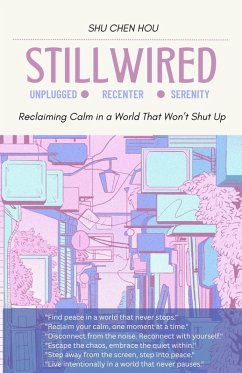Stillwired (eBook, ePUB) - Hou, Shu Chen Stillwired (eBook, ePUB) - Hou, Shu Chen