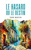 Le hasard ou le destin (eBook, ePUB)