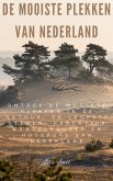 De mooiste plekken van Nederland (eBook, ePUB)